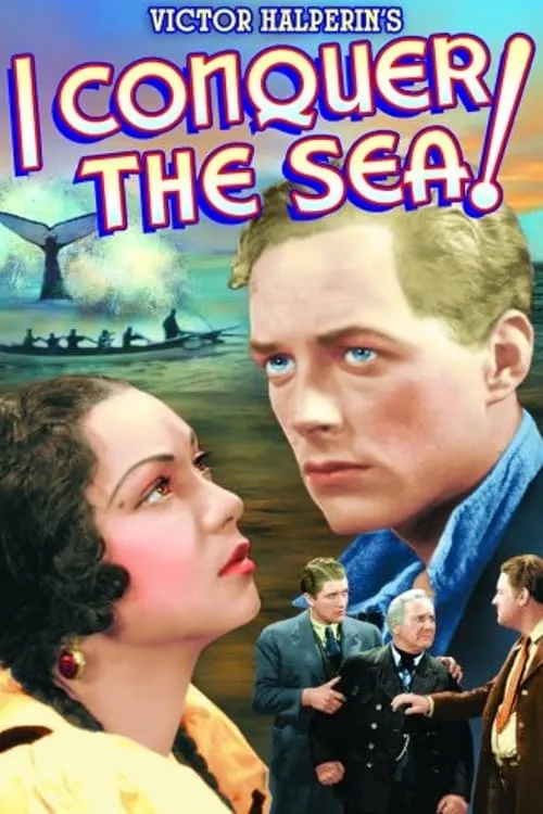 I Conquer the Sea! (movie)