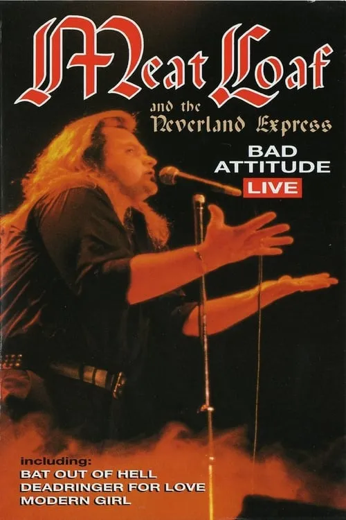 Meat Loaf: Bad Attitude Live (movie)