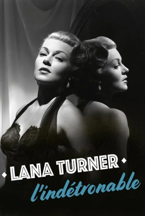 Lana Turner, l'indétrônable (фильм)