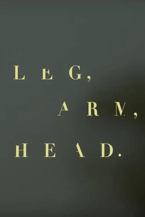 Leg, arm, head (фильм)