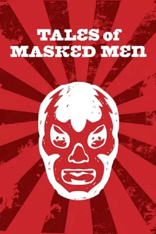 Tales of Masked Men (movie)