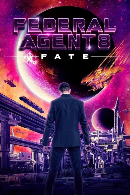 Federal Agent 8: Fate