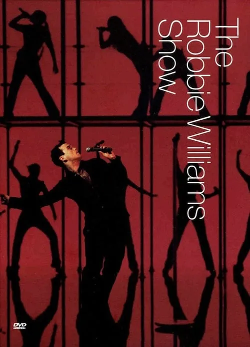 Robbie Williams: The Robbie Williams Show (movie)