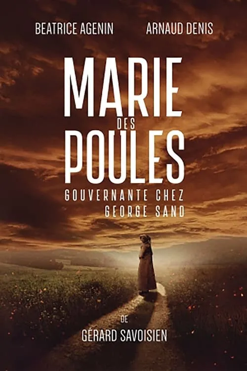 Marie des poules - Gouvernante chez George Sand (movie)