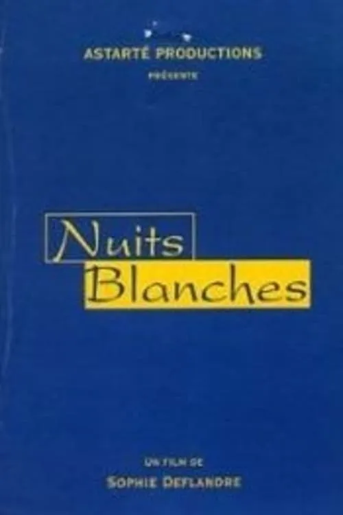 Nuits blanches (movie)