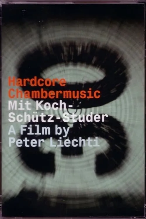 Hardcore Chambermusic (movie)