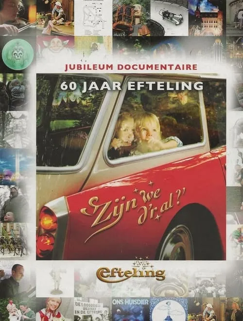 60 jaar Efteling: 'Zijn we d'r al?' (movie)