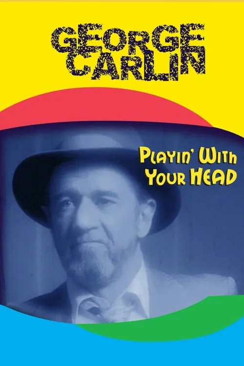 George Carlin: Playin' with Your Head (movie)