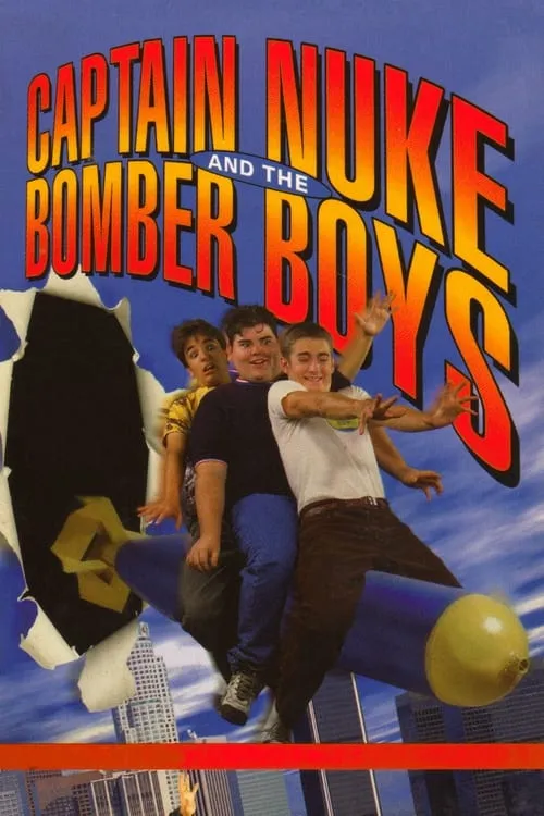 Captain Nuke and the Bomber Boys (movie)