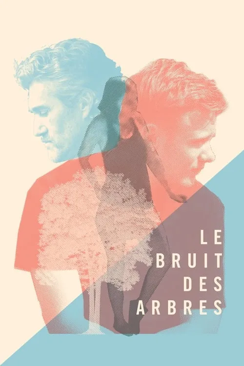 Le bruit des arbres (фильм)