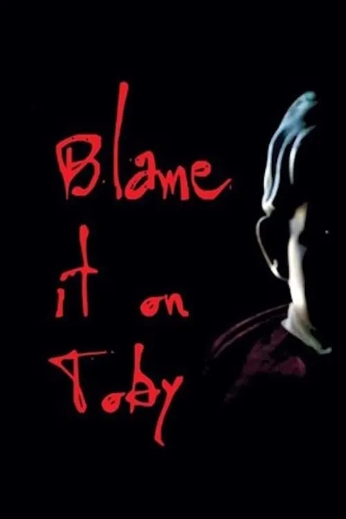 Blame it on Toby (фильм)