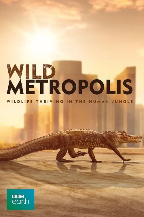 Cities: Nature's New Wild (сериал)