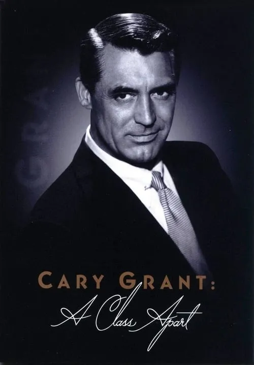 Cary Grant: A Class Apart (movie)