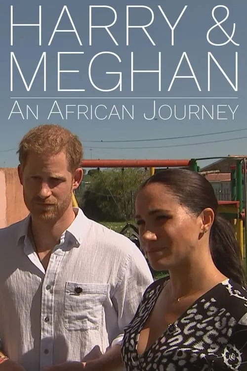 Harry and Meghan: An African Journey (movie)