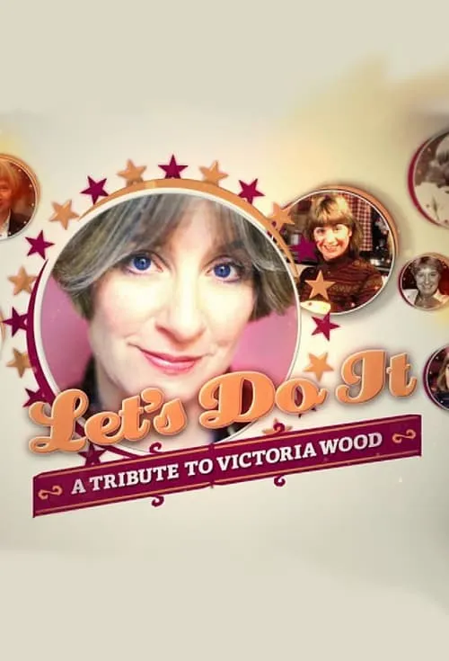 Let's Do It: A Tribute to Victoria Wood (movie)