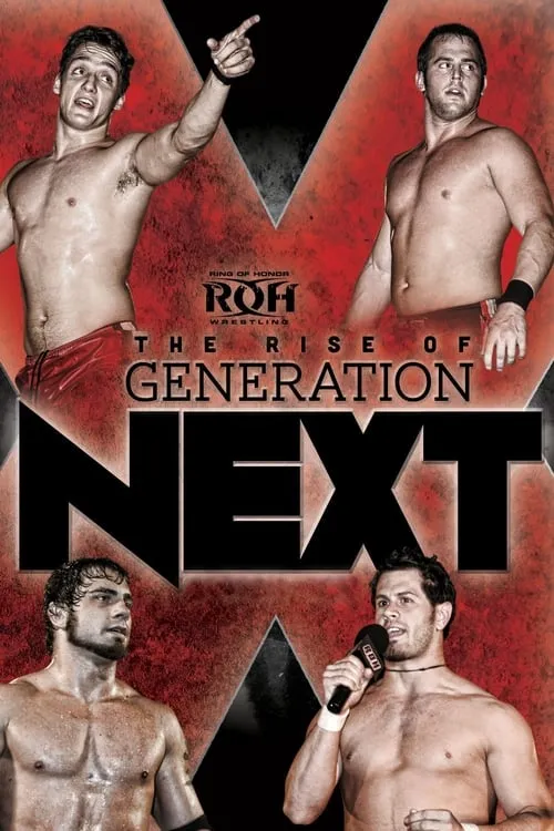 ROH: The Rise of Generation Next (movie)