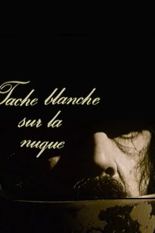 Tache blanche sur la nuque (фильм)