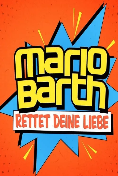 Mario Barth rettet deine Liebe (сериал)