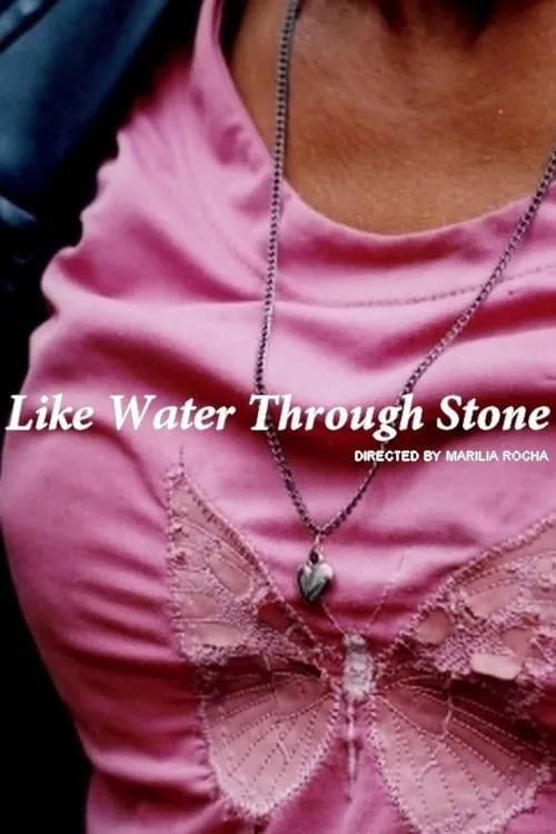 Like Water Through Stone (movie)