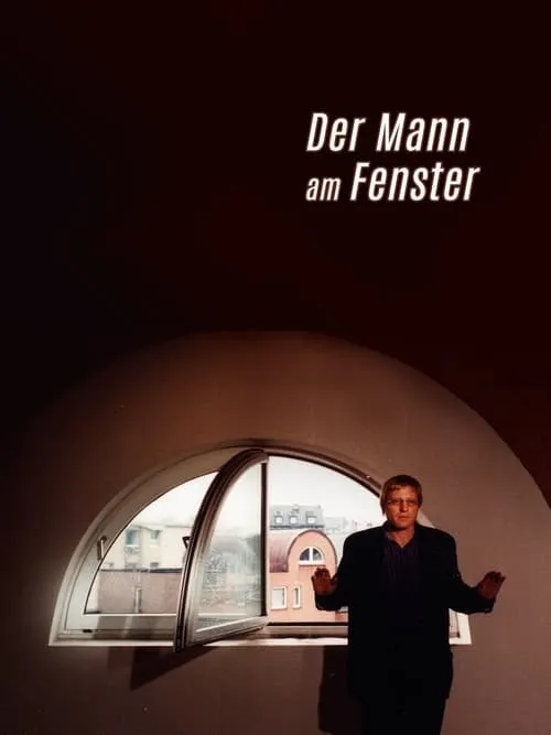 Der Mann am Fenster (movie)