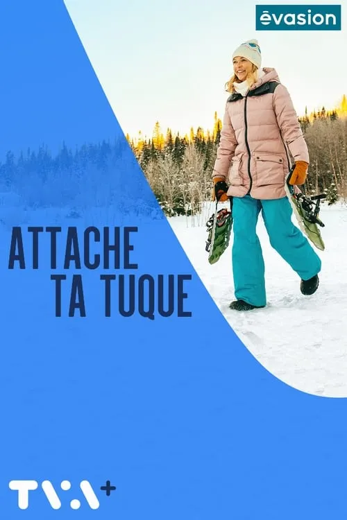 Attache ta tuque (сериал)