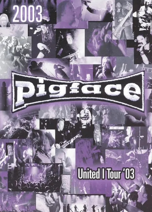 Pigface - United I Tour '03 (movie)