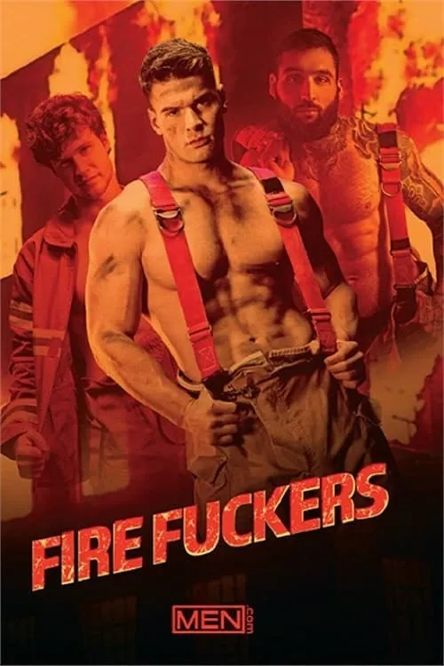 Fire Fuckers (фильм)