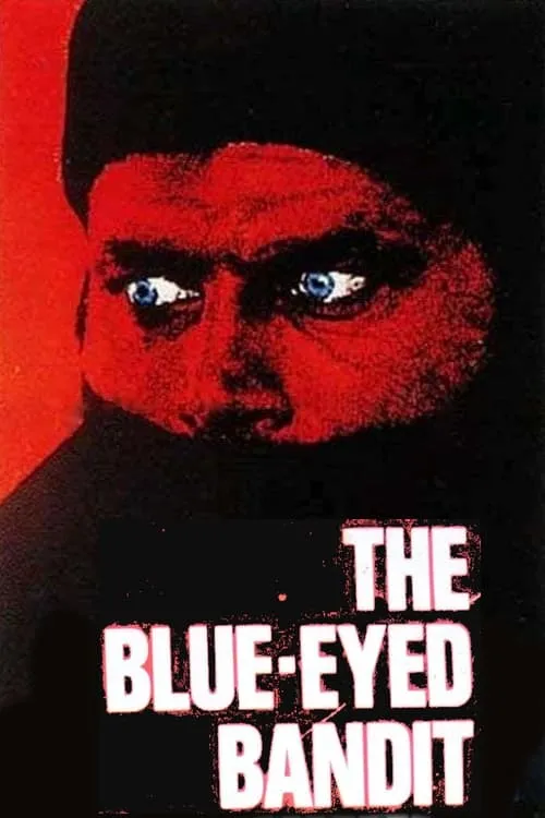 The Blue-Eyed Bandit (movie)