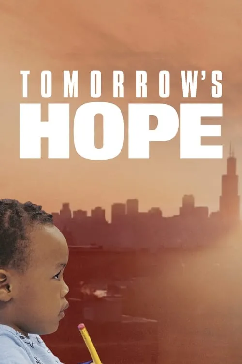 Tomorrow's Hope - The Promise of Early Childhood Education (movie)