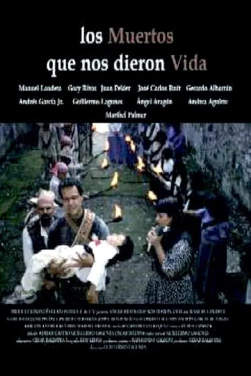 Los muertos que nos dieron la vida (movie)