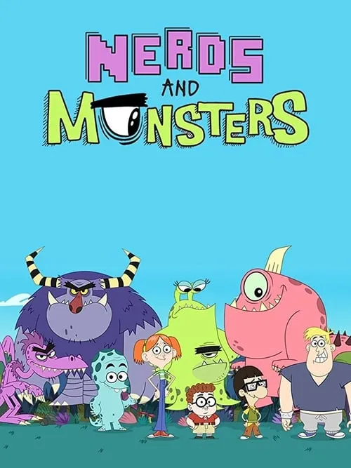 Nerds And Monsters (series)