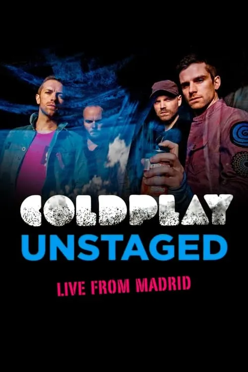 Coldplay: Unstaged Live From Madrid (movie)