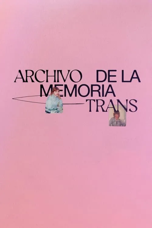 Archivo de la Memoria Trans (фильм)