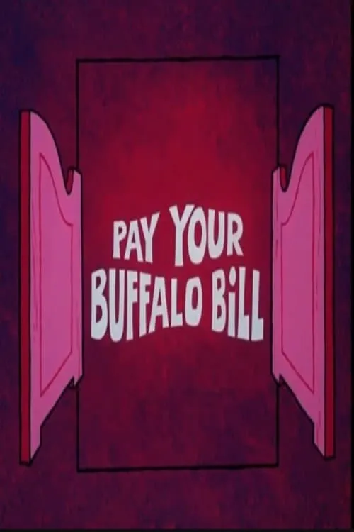 Pay Your Buffalo Bill (фильм)