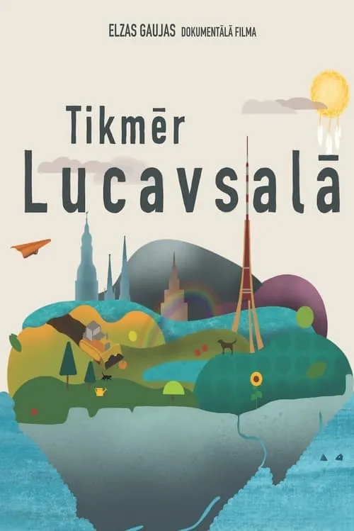 Tikmēr Lucavsalā (фильм)