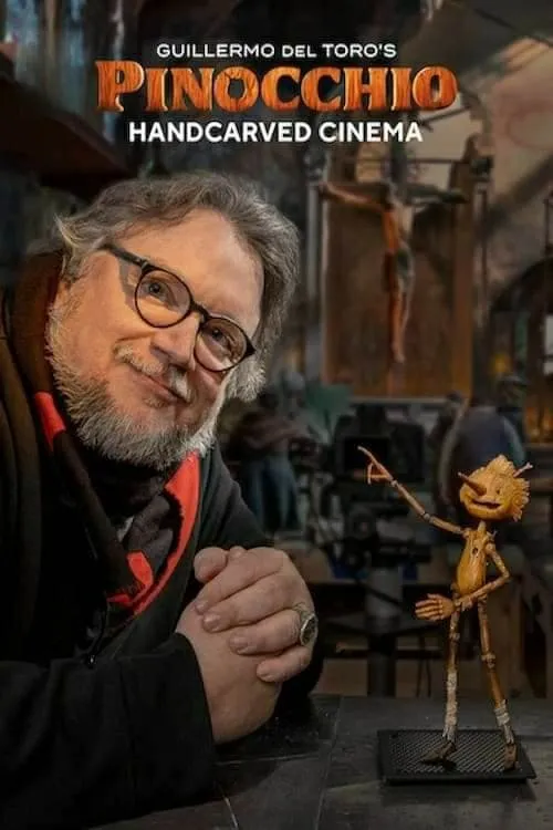 Guillermo del Toro's Pinocchio: Handcarved Cinema (movie)