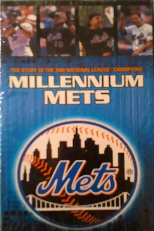 Millennium Mets - The Story Of The 2000 National League Champions (фильм)