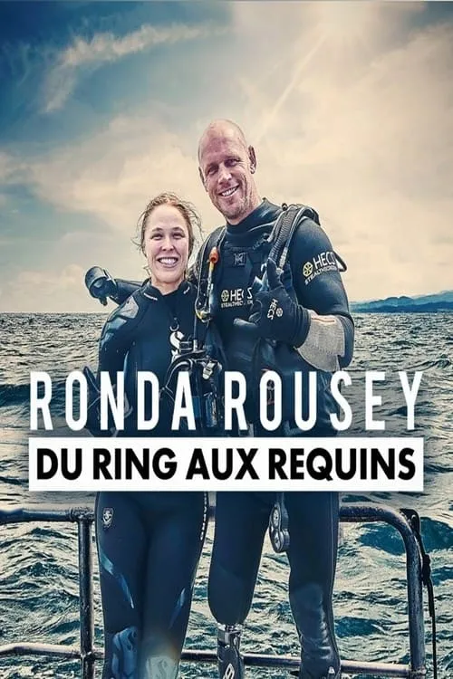 Ronda Rousey - du ring aux requins (фильм)