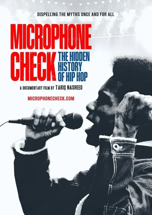 Microphone Check: The Hidden History of Hip Hop