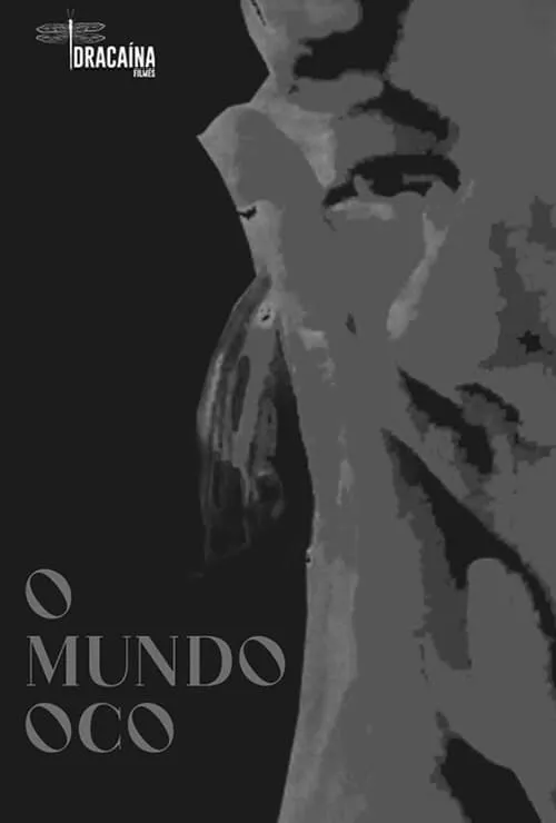 O Mundo Oco (movie)