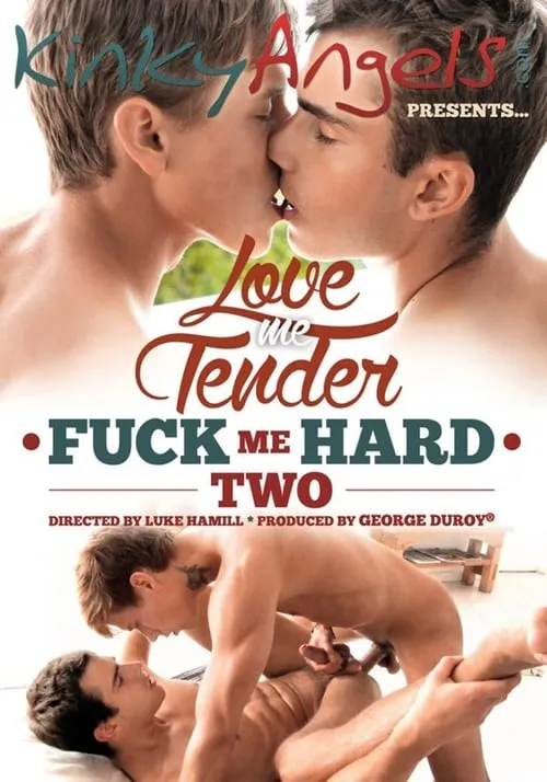 Love Me Tender, Fuck Me Hard 2 (фильм)