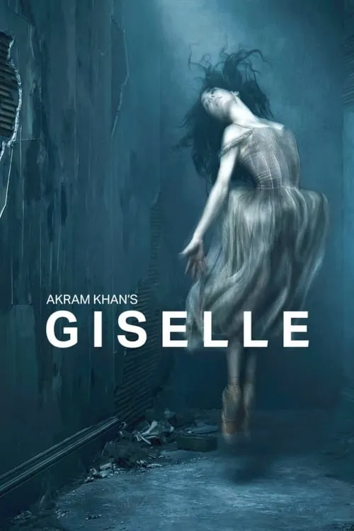 Akram Khan's Giselle (movie)