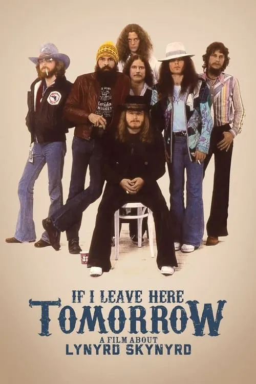 If I Leave Here Tomorrow: A Film About Lynyrd Skynyrd (movie)