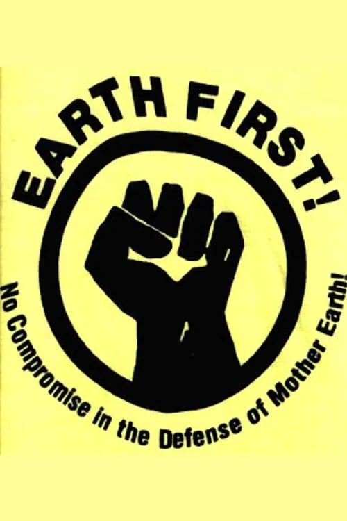 Earth First! The Politics of Radical Environmentalism (фильм)