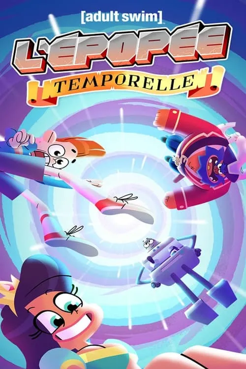 L'Épopée temporelle (сериал)