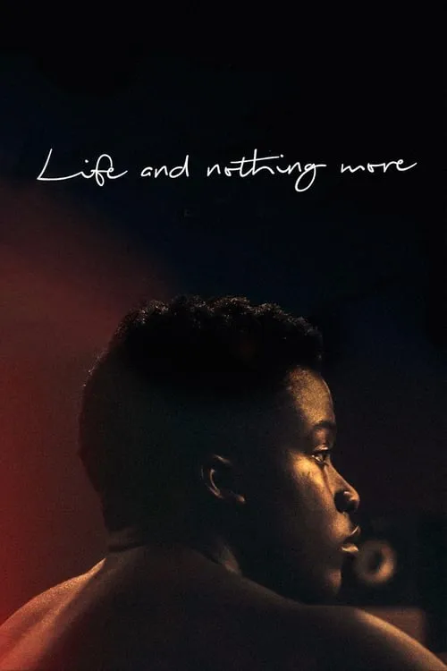 Life and Nothing More (movie)