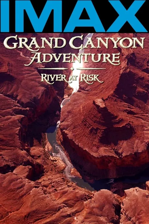 Grand Canyon Adventure: River at Risk (movie)