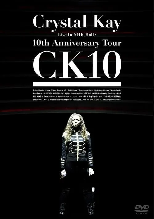 Crystal Kay Live in NHK Hall: 10th Anniversary Tour CK10 (фильм)