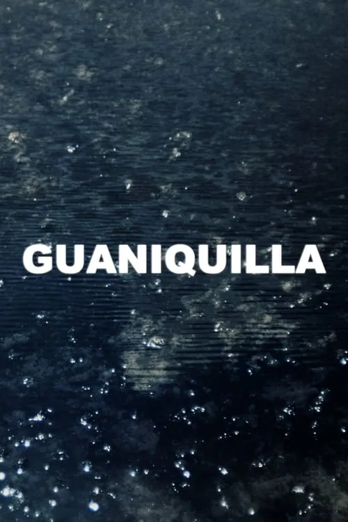 Guaniquilla (фильм)