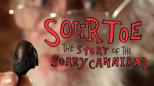 SourToe: The Story of the Sorry Cannibal